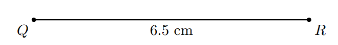 A line segment QR of length 6.5 cm is drawn.