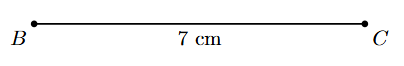 Step 1: A line segment BC of length 7 cm is drawn.
